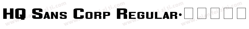 HQ Sans Corp Regular字体转换